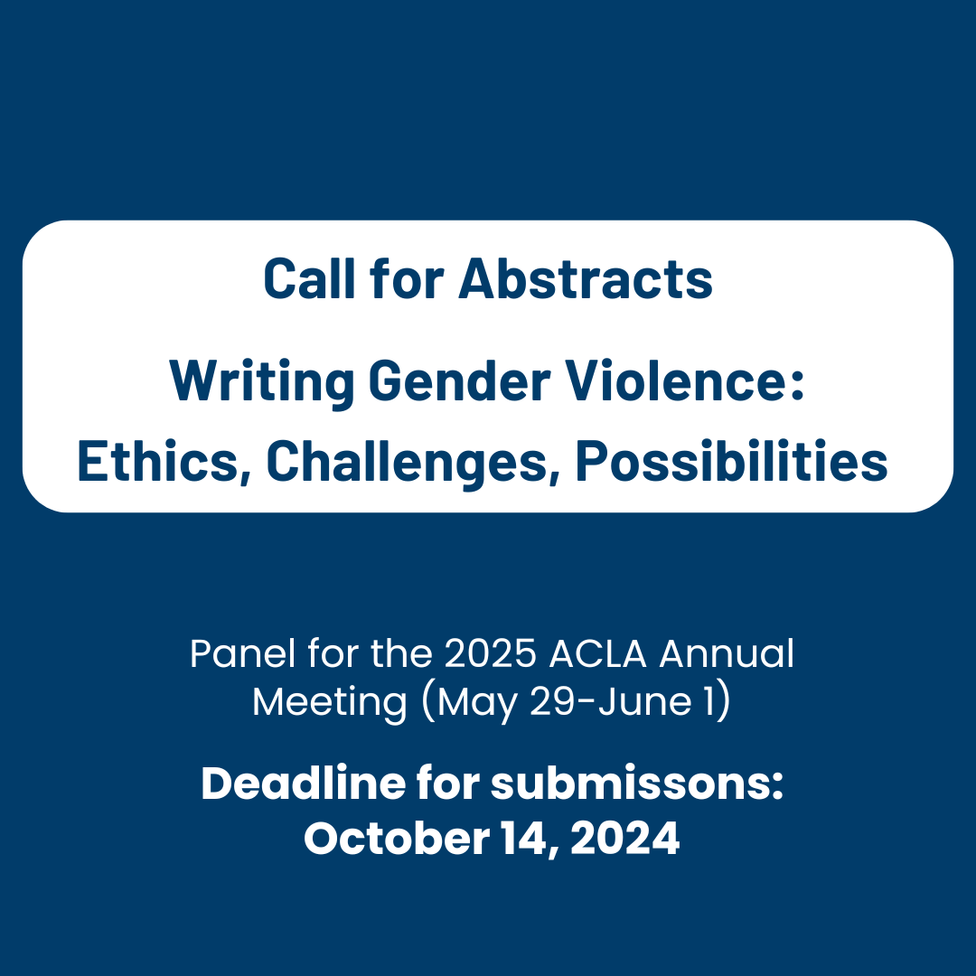 SForchieri's tweet photo. 📢 CfA: "Writing Gender Violence: Ethics, Challenges, Possibilities"

Panel for the 2025 ACLA annual meeting (online, May 29 - June 1).

📅 Deadline for submitting an abstract: October 14, 2024.

For more information visit: https://t.co/E6gKDaEty8. https://t.co/puRSPQrW5T