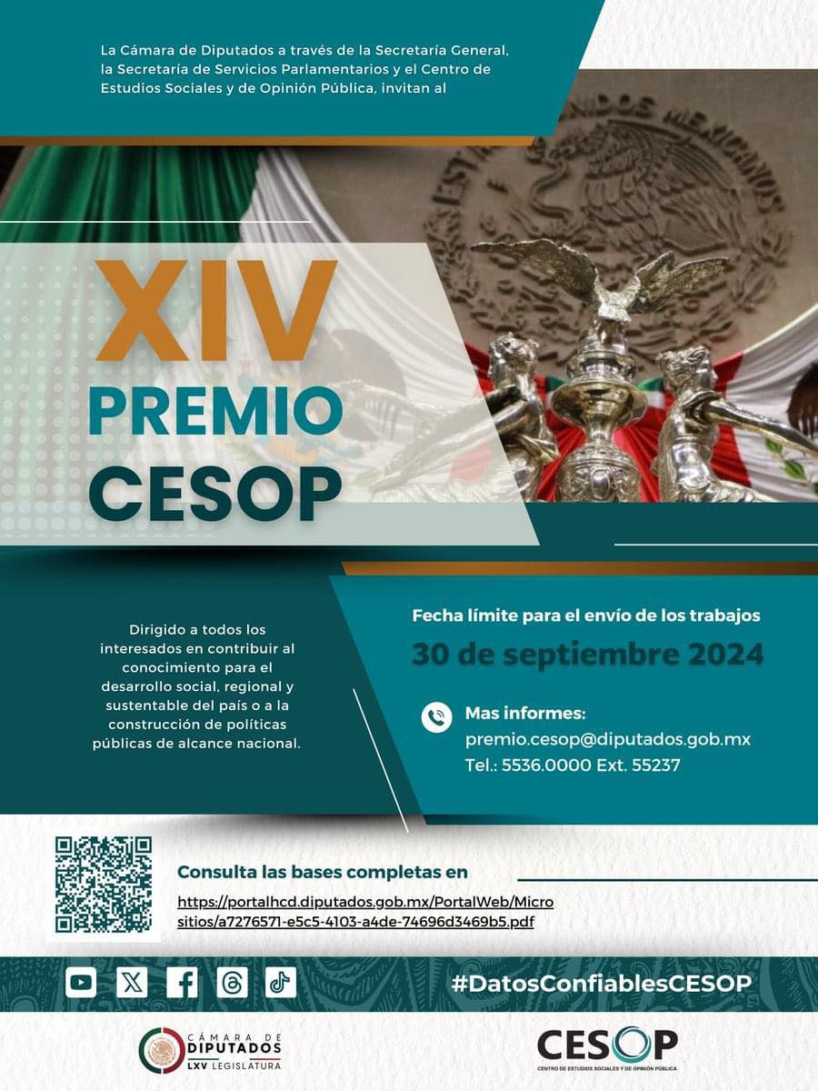 📌 Si te interesa contribuir al conocimiento para el desarrollo social, regional y sustentable, te invitamos a participar en el XIV Premio <a href="/CesopMx/">CESOP</a>

🗓️ Envía tu trabajo antes del 30 de septiembre
📄Informes: premio.cesop@diputados.gob.mx

👉🏻Bases: bit.ly/3T09Tya