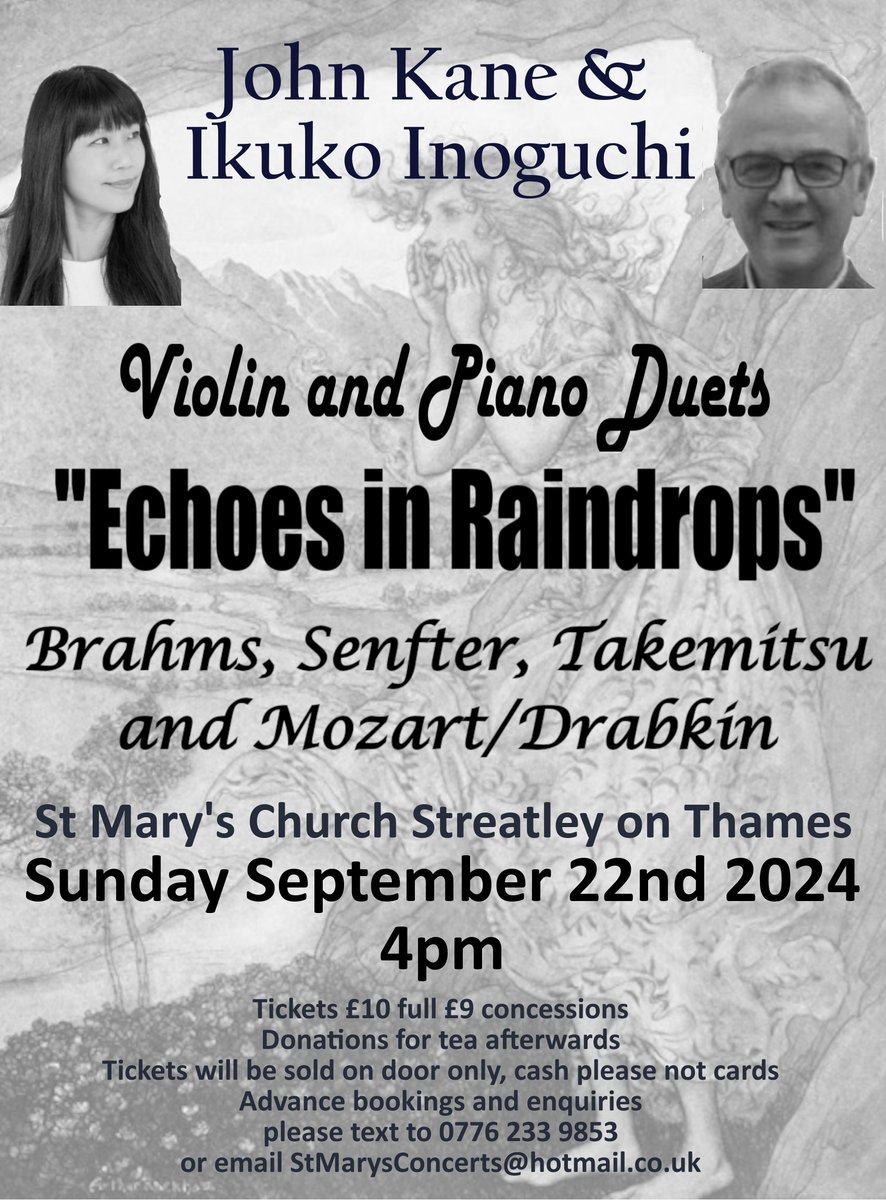 ConcertsStMarys's tweet photo. The next concert in St Mary's Streatley on Thames  is "Echoes in Raindrops" - Violin&amp;Piano Duets by John Kane, violin, and Ikuko Inoguchi, piano, on Sunday September 22nd at 4pm.  A feast of virtuoso playing! Tickets on door only. We will fit you in! https://t.co/ql7kVnZ7Mz