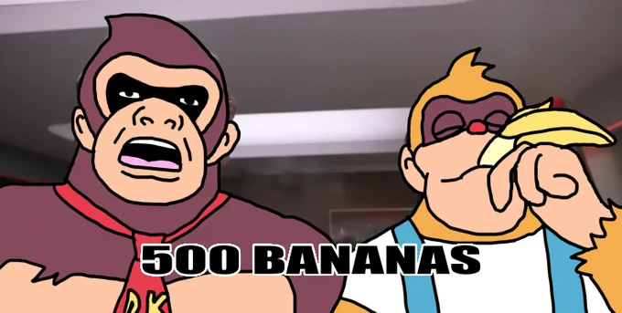 Five hundred bananas. 