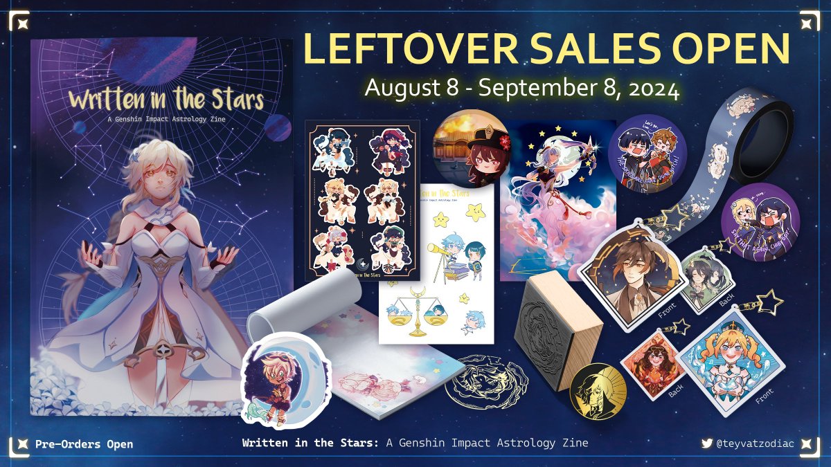 ✨ LEFTOVERS OPEN! ✨
The stars shine down upon us. Explore the western Zodiac with all your favorite characters, from Mondstadt to Inazuma.

📅 August 8th - September 8th
🛍️teyvatzodiac.bigcartel.com

A la carte merch items are available! Bundles include stretch goals &amp; early-bird.