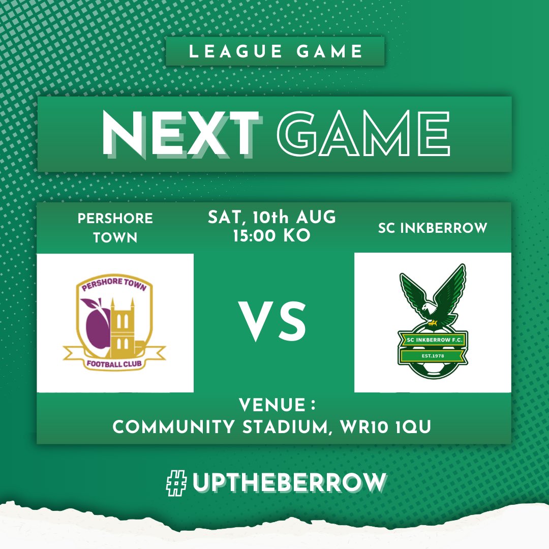 SCInkberrowFC's tweet photo. THIS WEEKEND! | 🟢⚪️
We make a short trip over to Pershore Town
Pershore will be up for this one and keen to get their first three points on the board
The support has been brilliant and we look forward to seeing the travelling fans in the stands! ⚪️🟢
#12MC | #UpTheBerrow 🦅 https://t.co/UXnJWIRhTy