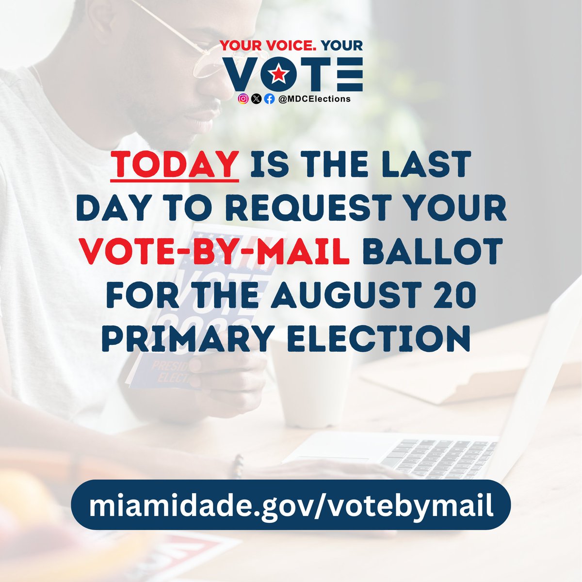 VoteMiamiDade's tweet photo. ⏰ Don’t miss out! Today at 5 PM is the FINAL deadline to request your Vote-by-Mail ballot for the August 20th Primary Election. 🗳️ It only takes 5 minutes—do it now and make sure your voice is heard. Visit https://t.co/6C5wBqDkQP to request your ballot today! 📬✅ #VoteMiamiDade https://t.co/rhwBriqRpT