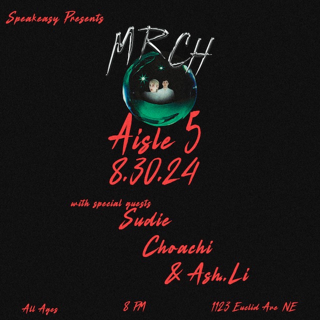 AISLE 5 (@aisle5atl) on Twitter photo NEW ONE :: MRCH plays Aisle 5 August 30 with Sudie, Choachi, and Ash.Li. Tickets on sale now!
seetickets.us/mrcha5
<a href="/MRCHMUSIC/">MRCH MUSIC</a> <a href="/SpeakeasyPromo/">Speakeasy Promotions</a> NEW ONE :: MRCH plays Aisle 5 August 30 with Sudie, Choachi, and Ash.Li. Tickets on sale now!
seetickets.us/mrcha5
<a href="/MRCHMUSIC/">MRCH MUSIC</a> <a href="/SpeakeasyPromo/">Speakeasy Promotions</a>