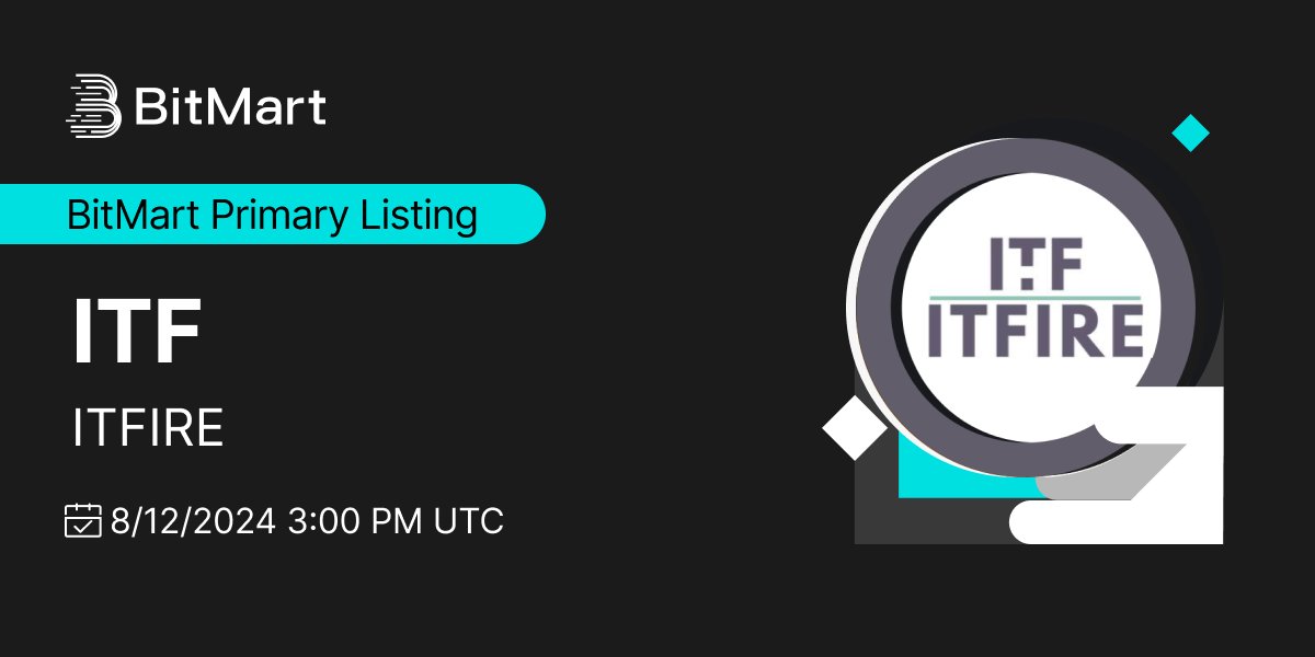 BitMartExchange's tweet image. #BitMart is thrilled to announce the primary listing of ITFIRE (ITF) @bofitfire 🔥
💰Trading pair: $ITF/USDT
💎Deposit: 8/10/2024 3:00 PM UTC
💎Trading: 8/12/2024 3:00 PM UTC
Learn more: support.bitmart.com/hc/en-us/artic…