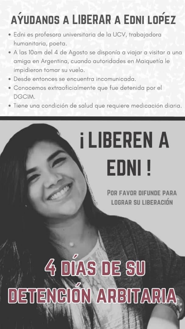 JEPvzla's tweet photo. La profesora y trabajadora humanitaria Edni López estuvo desaparecida desde el 4 de agosto cuando se disponía a viajar desde Maiquetía; 36 horas después su madre la encontró en un centro de detención y pidió a las autoridades su liberación. 

En los últimos dos días ha sido llevada ante tribunales en La Guaira sin que se le permita acceso a abogados ni contacto con sus familiares- Exigimos que le respeten su derecho a la defensa y sea liberada inmediatamente  #LiberenAEdni