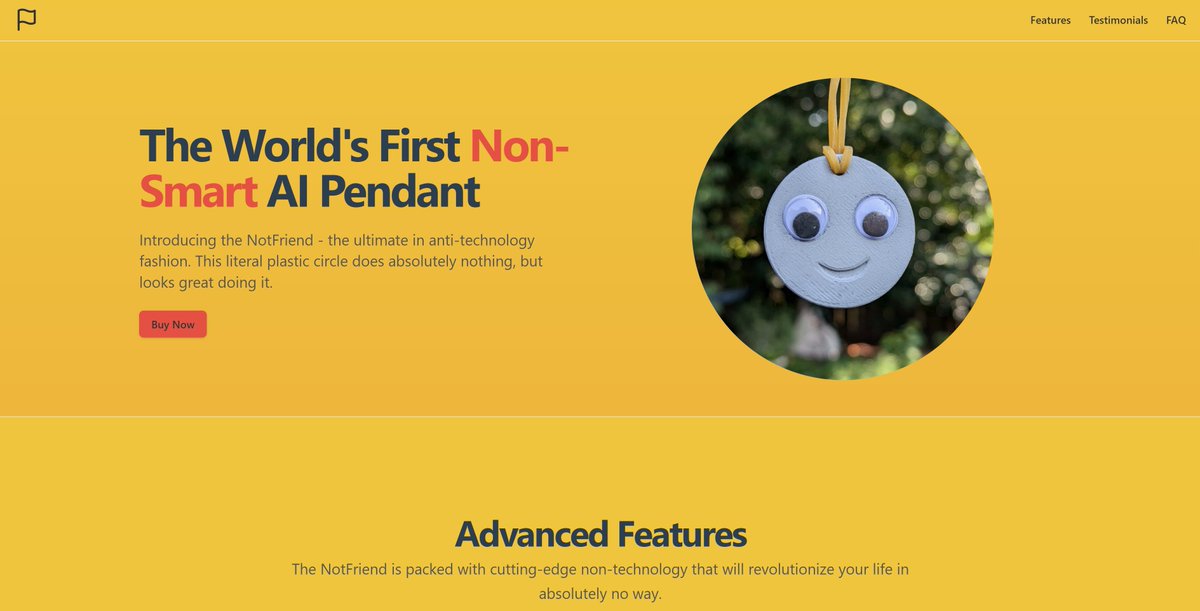 I am excited to announce my entry into the world of wearables with this revolutionary new product: the NotFriend 👀
Pre-order yours at notfriend.org
Let's talk features 🧵👇