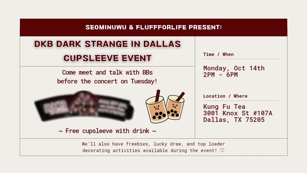 penguinbesties's tweet photo. 🖤 DKB Dallas Cupsleeve Event 🖤

Join us to talk with BBs at Kung Fu Tea before the Dallas concert! 💕

📍 Kung Fu Tea
3001 Knox St #107A
Dallas, TX 75205

🗓️ Oct 14th, 2024
🕕 2PM - 6PM

🧋 One cupsleeve per drink

#dkb #dkbindallas #dkbdarkstrange
@FluffForLife @dfw_cupsleeve https://t.co/QjiWDMoqqp