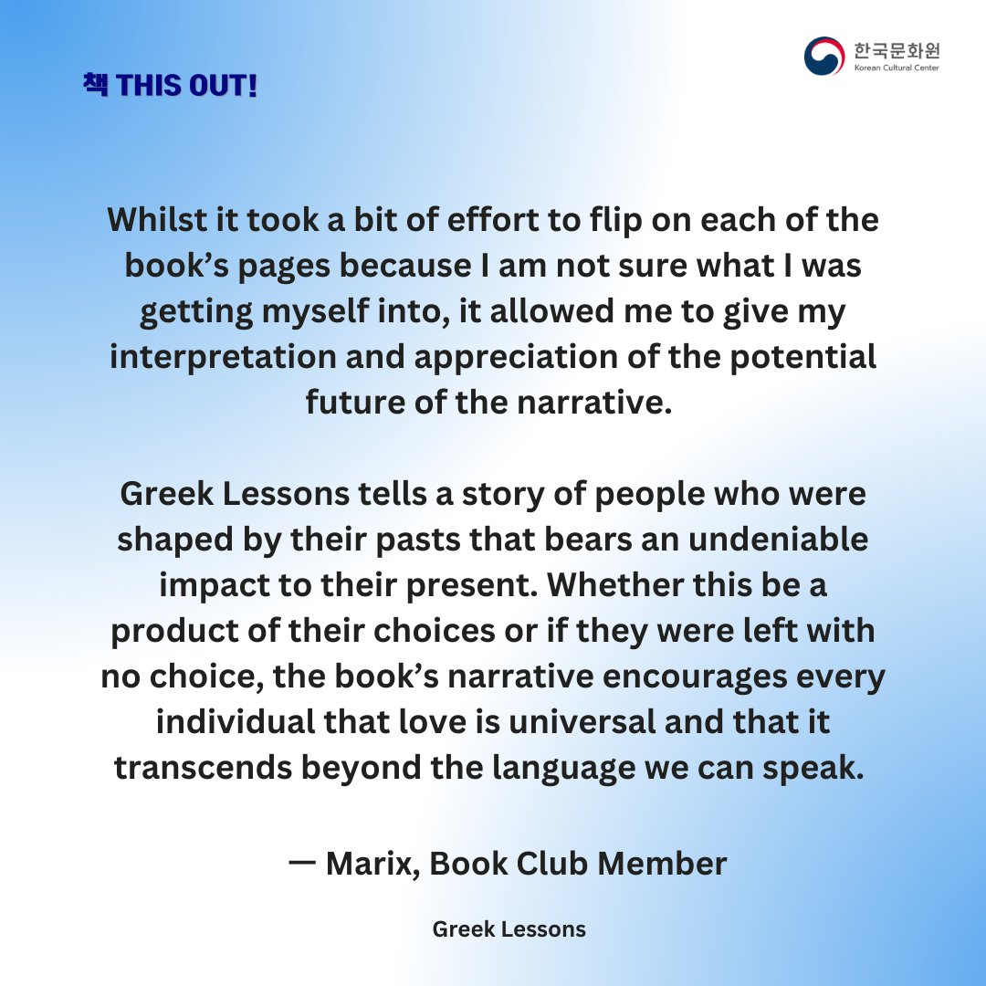 KCCPHIL's tweet photo. 책 this out!
"This is a book that demands to be felt."
"Greek Lessons shows us the ironies of life subtlety."
Check out these reviews from our book club members and head to our library to give <Greek Lessons> a read!
#KCCBookClub #KCCLibrary #KCCPhil #KoreanCulturePH https://t.co/nKAzznY8jV