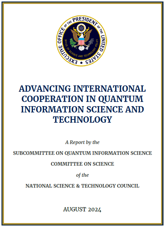 Today, the U.S. Government released a strategy document on "Advancing International Cooperation in Quantum Information Science and Technology." quantum.gov/wp-content/upl…