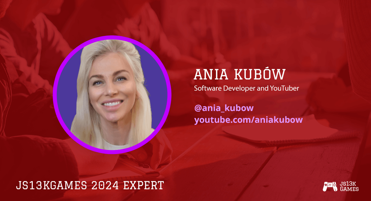 js13kGames's tweet photo. We're super happy to welcome @Ania_Kubow, @freecodecamp #Creator, #Software #Developer and #YouTuber, as our #js13k 2024 expert!

https://t.co/YWbVTf8Jk7

#gamedev #gamedevjs #YouTube #JavaScript #HTML5 #JavaScriptGames https://t.co/iF7vj5hVXc
