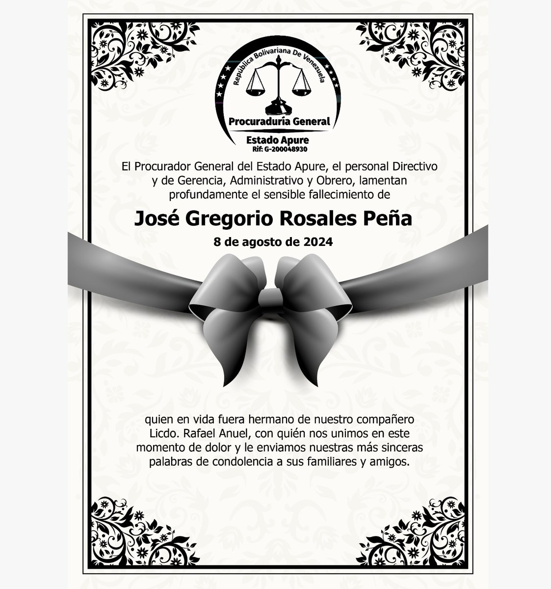 procuraduriaAp's tweet photo. El Procurador General del Estado Apure, el personal Directivo y de Gerencia, Administrativo y Obrero, lamentan profundamente el sensible fallecimiento de José Gregorio Rosales Peña. quien en vida fuera hermano de nuestro compañero licdo Rafael Anuel, con quién nos unimos en este https://t.co/8twMgtZgwG