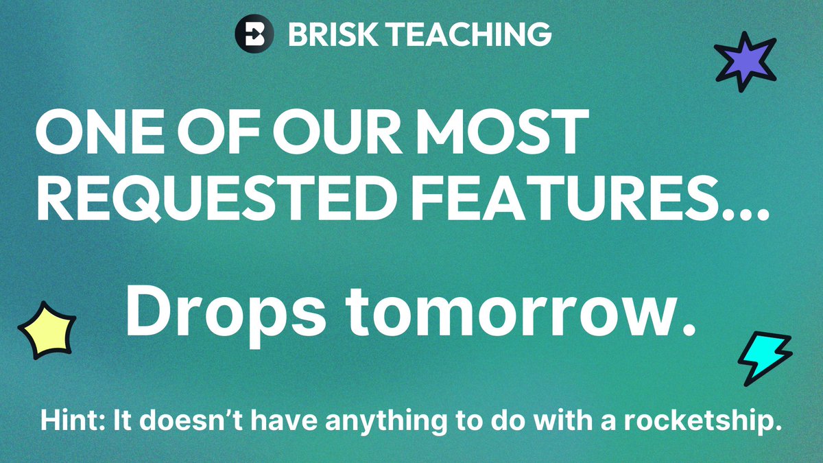 we've heard about this in the <a href="/briskteaching/">Brisk Teaching</a> community since the very beginning, and we're excited to give you all something special tomorrow!