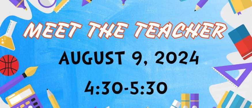 Friendly Reminder- Meet the Teacher is tomorrow,  Friday, August 9th, 4:30-5:30.  We can't wait to see you!