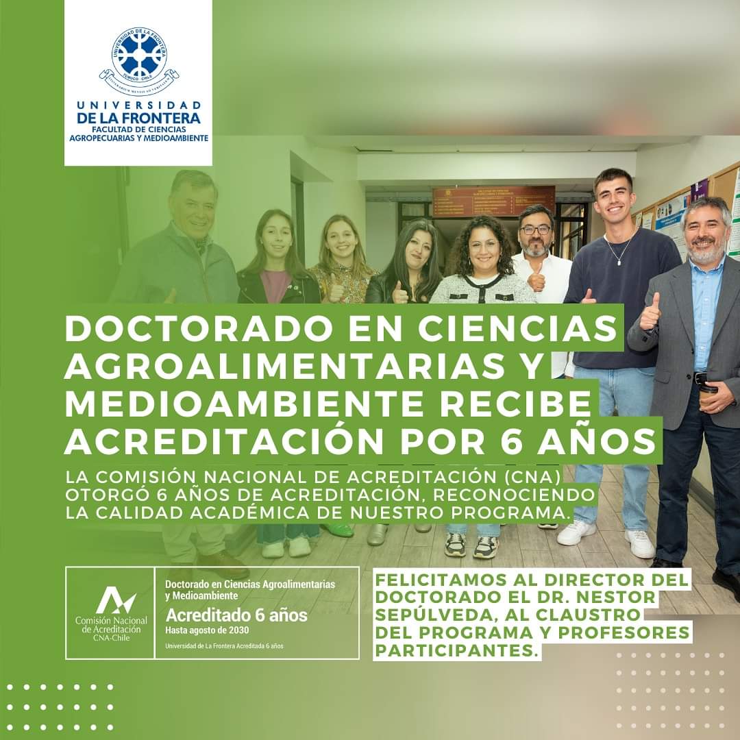 Comisión Nacional de Acreditación (CNA) otorgó 6 años de acreditación al Doctorado en Ciencias Agroalimentarias y Medioambiente de la <a href="/UFrontera/">UFRO</a>, reconociendo la calidad académica del programa que imparte nuestra Facultad #FCAM <a href="/AgroambienteU/">Agroambiente UFRO</a> 
#Postgrado