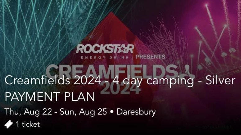 Selling 1x 4 day silver camping ticket for Creamfields. Open to offers 🕺🏼🎪