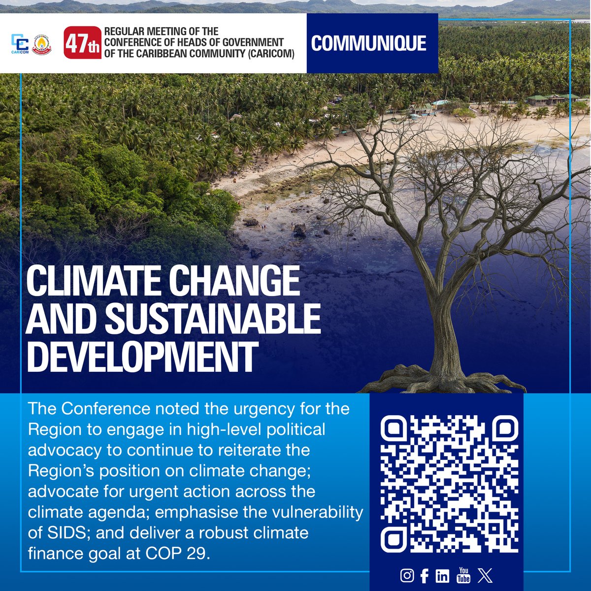 CARICOMorg's tweet photo. 🌊Climate Change and Sustainable Development was one of the thematic area discussed at the 47th CARICOM Heads of Government Meeting and it is featured in the Communique
📲Want to know more? Scan the QR Code or visit https://t.co/HtqTmE3kbo to read the full document
#47HGC https://t.co/4Z912oavkd