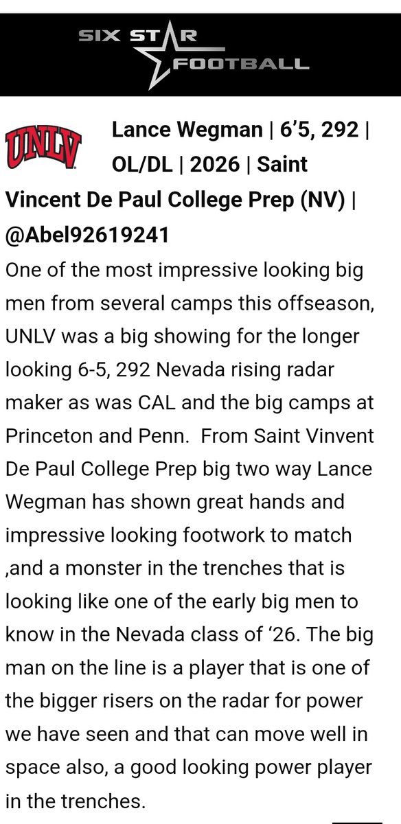 Lance THE MAN Wegman (@abel92619241) on Twitter photo Thank you <a href="/sixstarfootball/">Six Star Football | PLUS+</a> for the write up. UNLV is special to me cause my grandpa went to graduate school for Law there! <a href="/bradodom/">Coach B.O.</a> <a href="/unlvfootball/">UNLV Football</a> <a href="/Coach_Odom/">Barry Odom</a> <a href="/CoachMalot/">Mitch Malot</a> <a href="/BrennanMarion4/">Coach Marion</a> <a href="/VanceVice/">Coach Vance Vice</a> @CoachBeck27 <a href="/mckenna_j18/">McKenna Johnson</a> <a href="/dalex3333/">Del Alexander</a> <a href="/CoachLogo/">Ricky Logo</a> <a href="/NFsoCrucial/">Nicco Fertitta</a> <a href="/Mike_Scherer38/">Michael Scherer</a> Thank you <a href="/sixstarfootball/">Six Star Football | PLUS+</a> for the write up. UNLV is special to me cause my grandpa went to graduate school for Law there! <a href="/bradodom/">Coach B.O.</a> <a href="/unlvfootball/">UNLV Football</a> <a href="/Coach_Odom/">Barry Odom</a> <a href="/CoachMalot/">Mitch Malot</a> <a href="/BrennanMarion4/">Coach Marion</a> <a href="/VanceVice/">Coach Vance Vice</a> @CoachBeck27 <a href="/mckenna_j18/">McKenna Johnson</a> <a href="/dalex3333/">Del Alexander</a> <a href="/CoachLogo/">Ricky Logo</a> <a href="/NFsoCrucial/">Nicco Fertitta</a> <a href="/Mike_Scherer38/">Michael Scherer</a>