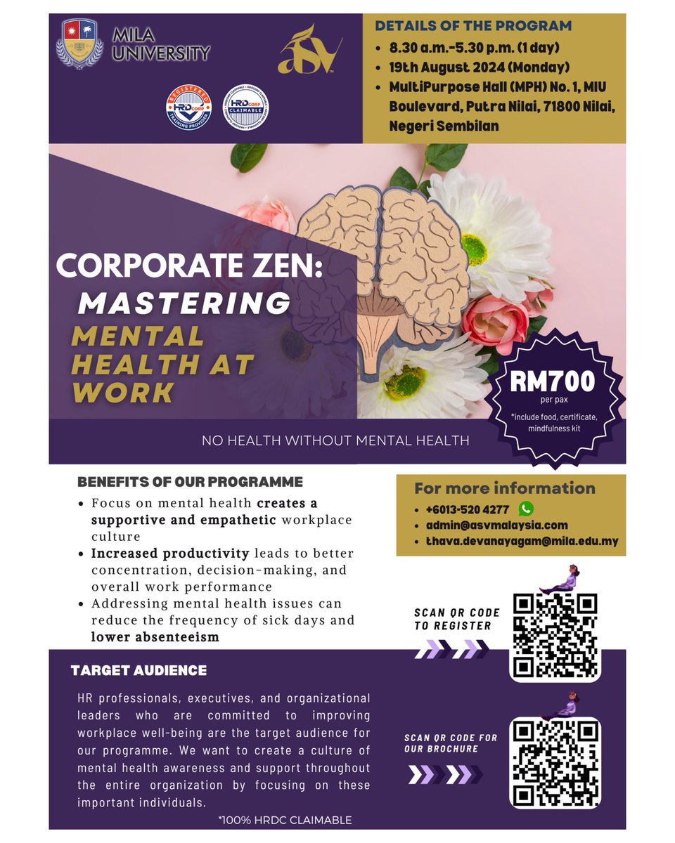 Corporate Zen: Mastering Mental Health at Work  
🗓Date: 19th Aug 2024, Monday  
🕰Time: 8:30 AM – 5:30 PM  
📍Venue:Multipurpose Hall, MILA University  
🎤 Speaker: ASV Malaysia  
💰Fee:RM700 (food, certificate, kit)  
💼 100% HRDC Claimable  
  
#milauniversity #MentalHealth