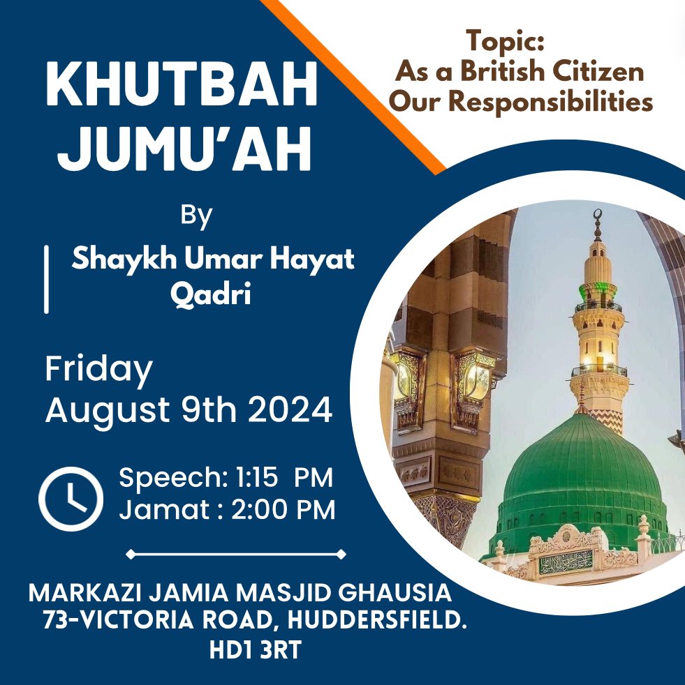 Friday 9th August 2024 Khutbah Jumu’ah in Huddersfield.
