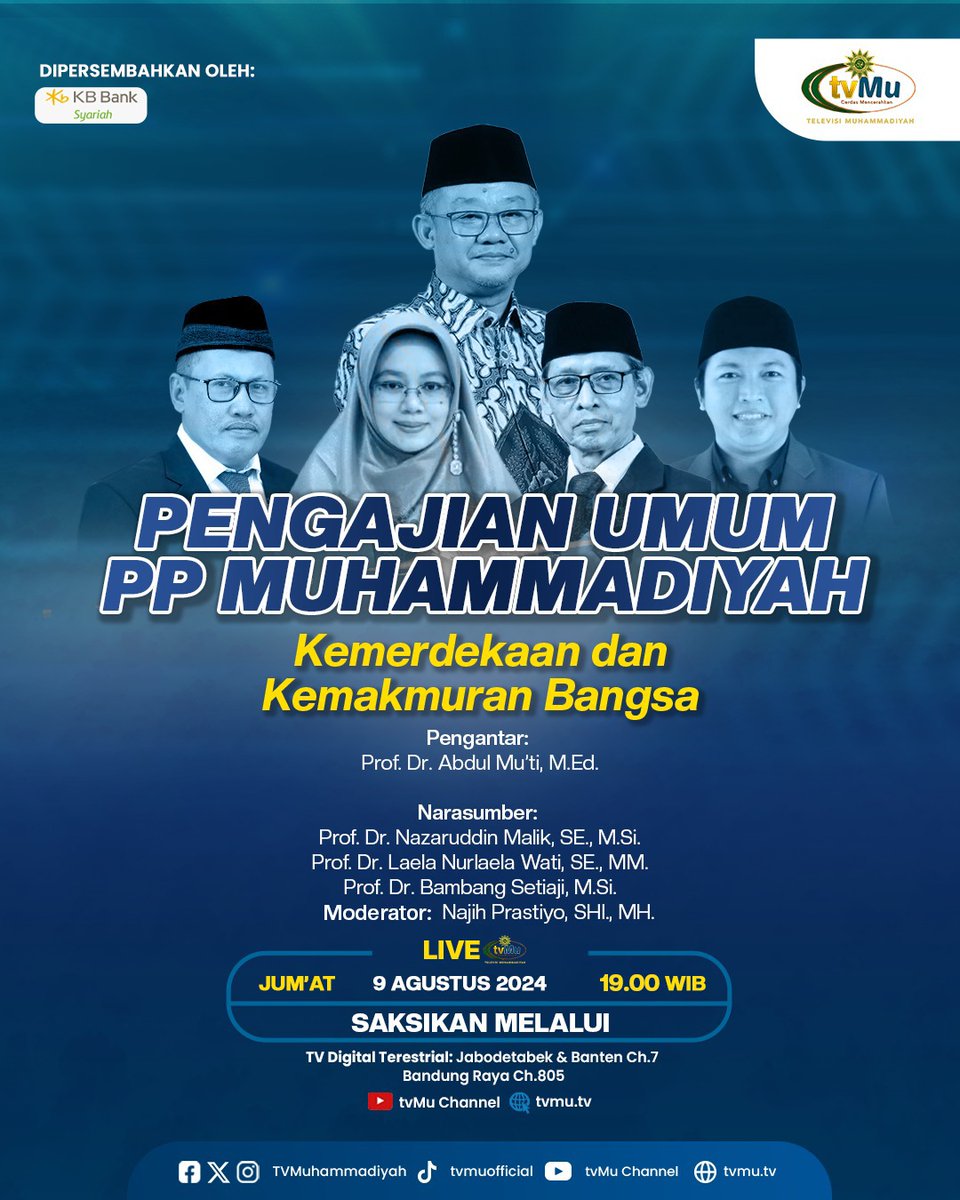 TVMuhammadiyah's tweet image. LIVE 
Pengajian Umum PP Muhammadiyah 
&quot; kemerdekaan dan Kemakmuran Bangsa&quot;

Jum&apos;at, 9 Agustus 2024
19.00 WIB 

Dapat disaksikan melalui siaran digital atau streaming di YouTube tvMu Channel 

#Pengajian
#Kemerdekaan
#Muhammadiyah
#tvMuhammadiyah