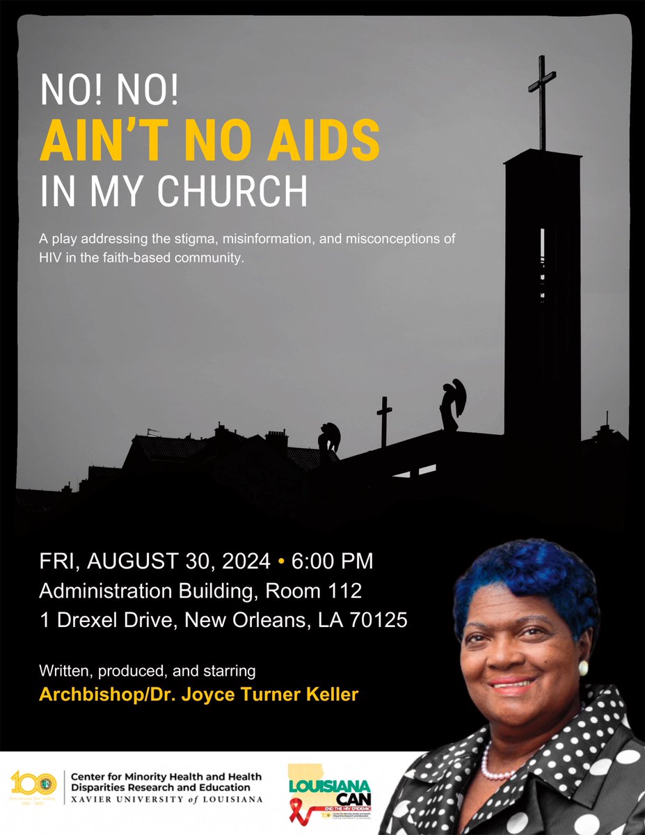 Join us for a powerful and eye-opening theatrical experience! 🎭✨ The Center for Minority Health and Health Disparities Research and Education at Xavier University is proud to present "No! No! Ain't No AIDS In My Church,"