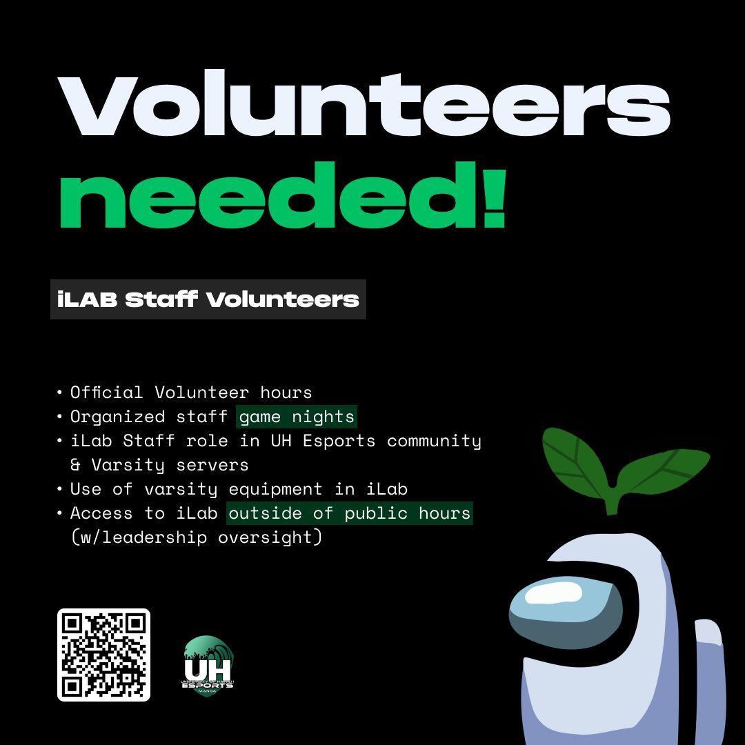 We are looking for more iLab volunteers!  This is a great way to get to know the community while helping out with managing our space on campus!  Sign up here linktr.ee/uhesports