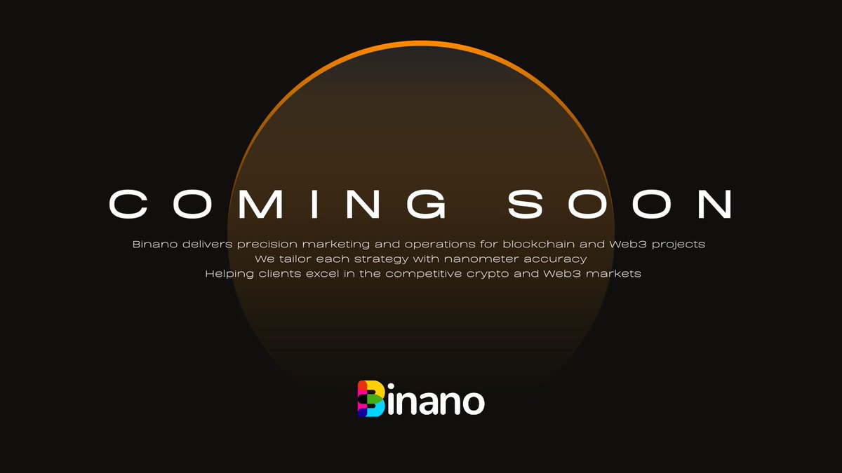 Meet Binano! 

🚀Precision marketing for blockchain and Web3. 
🔥Tailored strategies with nanometer accuracy to elevate your crypto project. 
📈Let's rise above the competition!

#BTC #blockchain  #Web3 #CryptoMarketing