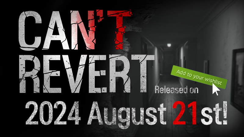 Can't Revert will be released on 2024 8.21! Add it to your wishlist quickly!  

store.steampowered.com/app/3111680/Ca…

#indiedev #indiegame #indiegames #IndieGameDev #Steam #UnrealEngine #UnrealEngine5 #horrorgame #HorrorGames