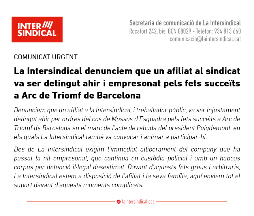 LaIntersindical's tweet photo. 🔴 COMUNICAT URGENT 🔴

👉 La Intersindical exigim l'immediat alliberament del nostre afiliat detingut ahir en el marc de l'operació per detenir el president Puigdemont.