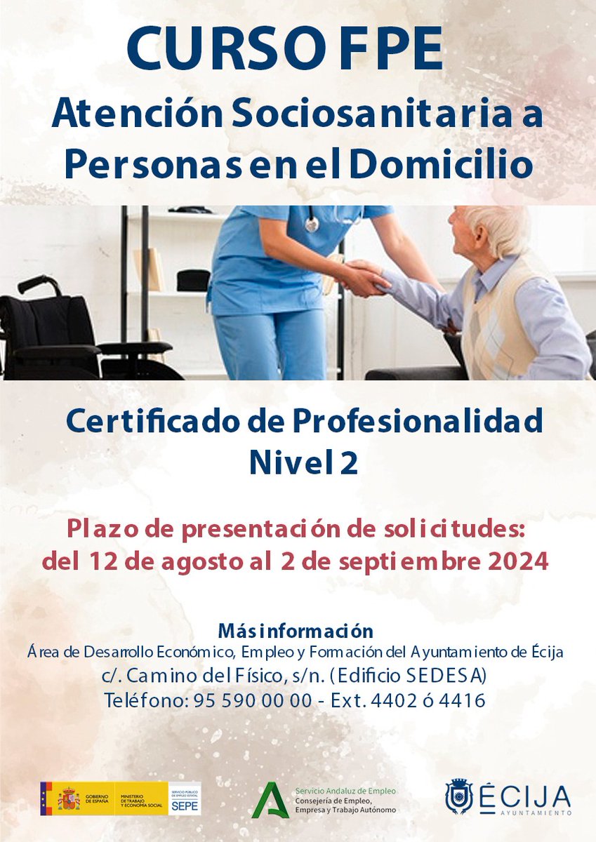 15 plazas de Técnico de Atención Sociosanitaria.

El  12/8 se abre el plazo de presentación de solicitudes para acceder al curso.

Edificio "Sedesa"
Camino del físico, s/n
Tlf. 955 90 00 00 - Ext. 4402 -  4416 - 4441
desarrollosocioeconico@ecija.es

#empleo #formación #écija