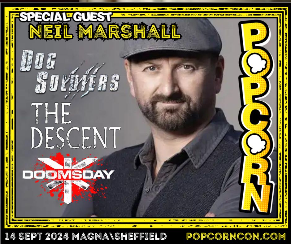 HorrorConUK (@horrorconuk) on Twitter photo 📢Meet talented director Neil Marshall at🍿Popcorn Comic Con <a href="/MagnaScience/">Magna Science Adventure Centre</a> 📅Sat 14 Sept.🌟Dog Soldiers, The Descent, Doomsday, GOT, Hannibal & Westworld! Don't miss out!! 👀Photo ops on sale now. Book tickets here!👉 popcorncon.com #sheffieldissuper #yorkshire 📢Meet talented director Neil Marshall at🍿Popcorn Comic Con <a href="/MagnaScience/">Magna Science Adventure Centre</a> 📅Sat 14 Sept.🌟Dog Soldiers, The Descent, Doomsday, GOT, Hannibal & Westworld! Don't miss out!! 👀Photo ops on sale now. Book tickets here!👉 popcorncon.com #sheffieldissuper #yorkshire