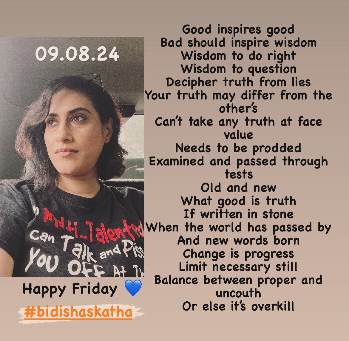 Truth is always changing! 

Daily poetry, poem of the day, daily inspiration, thought for the day, being creative ❤️
