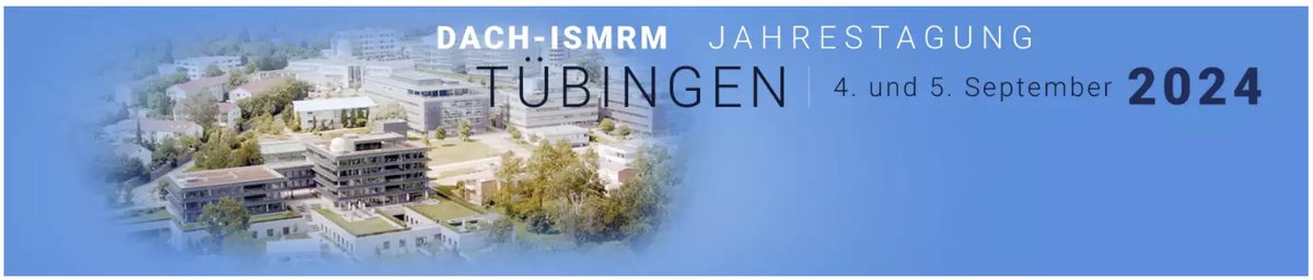 DS-ISMRM (@dsismrm) on Twitter photo Reminder: The Early Bird deadline for our Annual Meeting is August 14th! ⏰
Check the website for details - we are looking forward to a wonderful meeting in Tübingen with excellent plenary speakers, the Gorter session, a career session and more: tuebingen.mpg.de/dach-ismrm-2024 Reminder: The Early Bird deadline for our Annual Meeting is August 14th! ⏰
Check the website for details - we are looking forward to a wonderful meeting in Tübingen with excellent plenary speakers, the Gorter session, a career session and more: tuebingen.mpg.de/dach-ismrm-2024