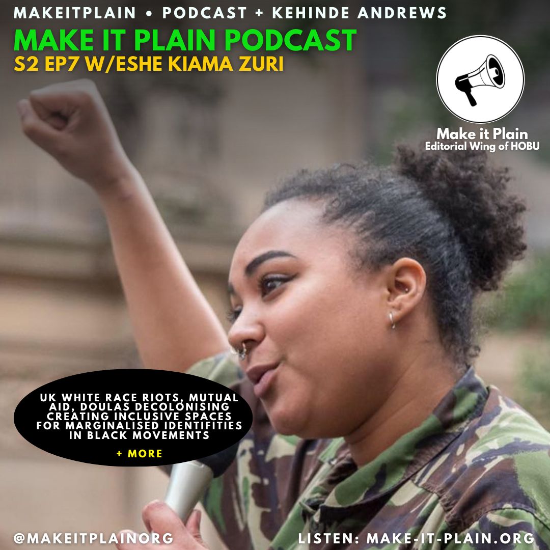 kehinde_andrews's tweet image. NEW @makeitplainorg podcast 📢 I put the UK racist riots in their terrible context + speak to @EsheKiamaZuri  Learn about their work including marginalised identities for #CAP25, Doulas Decolonising, the Anima Print + more. Listen wherever you get podcasts make-it-plain.org/podcast/