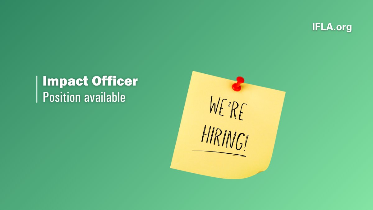📢 New position available at IFLA: Impact Officer

Want to join the global voice of libraries? Check the requirements and apply here: bit.ly/3WTzBYq