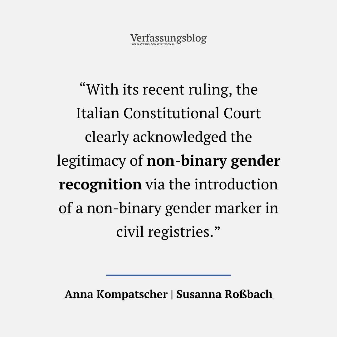 Italy's Constitutional Court has recognized non-binary people for the first time.

A big step for queer rights in 🇮🇹, argue ANNA KOMPATSCHER (@annakompatscher) and SUSANNA ROSSBACH (<a href="/Rossbacs/">Susanna Roßbach</a>) - but reform seems unlikely under Parliament. 

verfassungsblog.de/non-binary-gen…