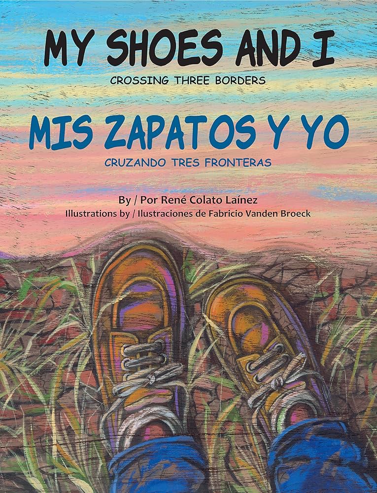 Este verano 2024, descubre la mejor literatura salvadoreña (2): "My Shoes and I / Mis zapatos y yo” de René Colato Laínez  huacal.blogspot.com/2024/07/verano…