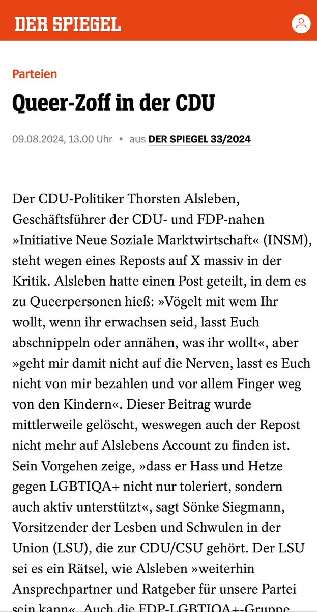 “Der CDU-Politiker Thorsten #Alsleben, Geschäftsführer der CDU- und FDP-nahen »Initiative Neue Soziale Marktwirtschaft« (<a href="/insm/">INSM</a> ), steht wegen eines Reposts auf X massiv in der Kritik. 
… Sein Vorgehen zeige, »dass er Hass und Hetze gegen #LGBTIQA+ nicht nur toleriert, sondern