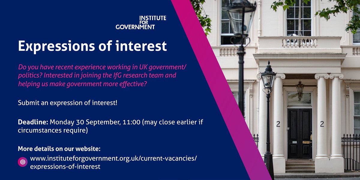 💡 Interested in joining the IfG's research team and helping us make government more effective?

We are inviting expressions of interest from anyone with the relevant knowledge and skills.

Closing date: Monday 30 September, 11:00 ⏰

instituteforgovernment.org.uk/about-us/caree…