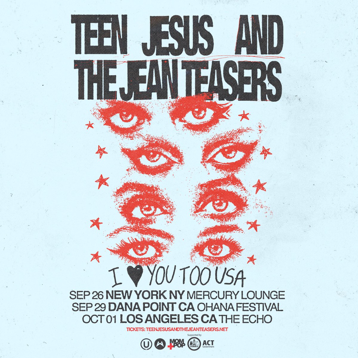 TICKETS GO ON SALE 10AM LOCAL TIME TODAY!! XOXOX

teenjesusandthejeanteasers.net/shows