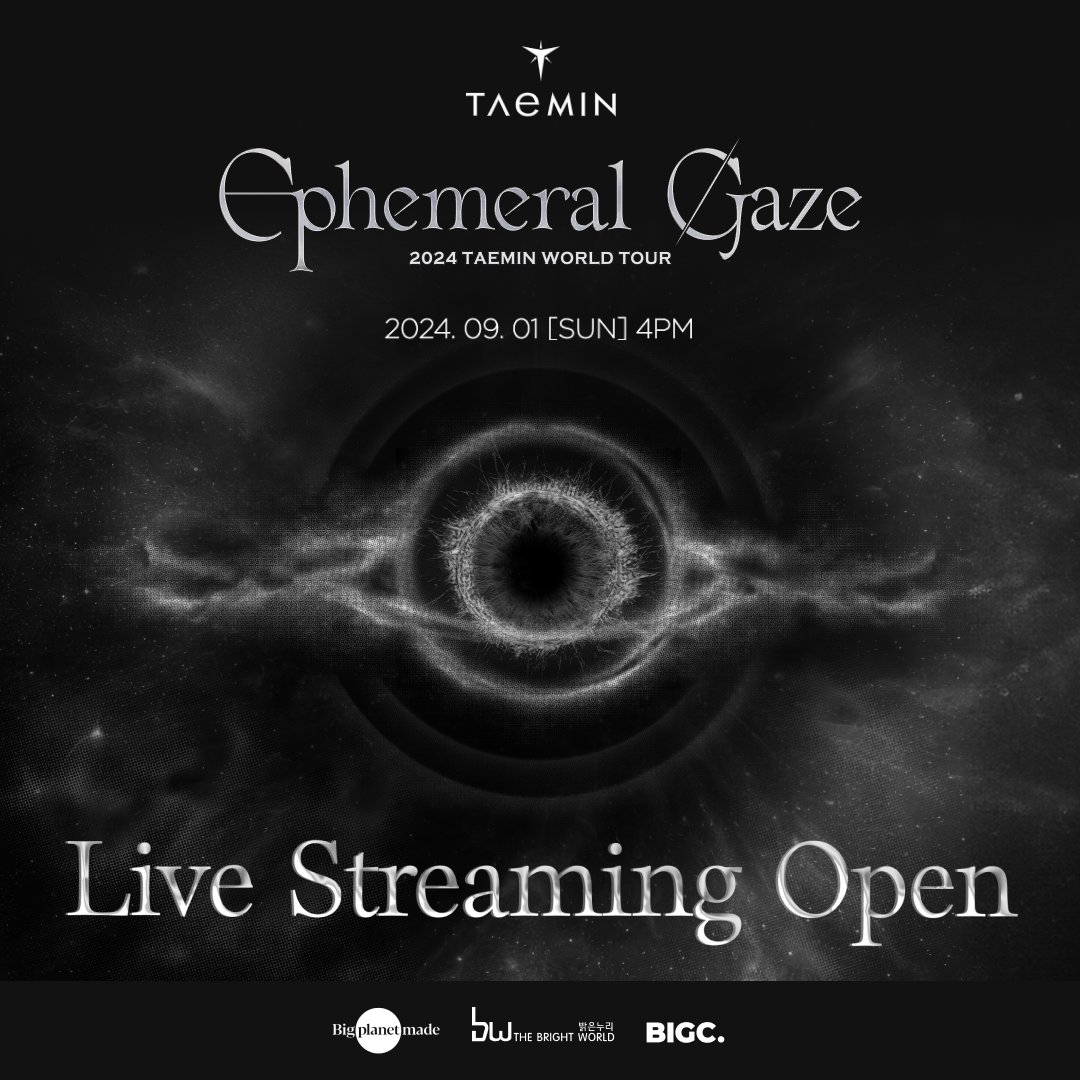 2024 TAEMIN WORLD TOUR [Ephemeral Gaze] 
☄️라이브 스트리밍 오픈

🎁구매자 특전 
- 단독 셀카 포토카드 1EA

📆라이브 일정: 2024. 09. 01 (일) 4PM KST

태민 첫 솔로 월드투어의 시작🌟
빅크에서 라이브 스트리밍으로 함께 해요!  
바로가기▶︎go.bigc.im/4dF9ES1

#태민 #TAEMIN
