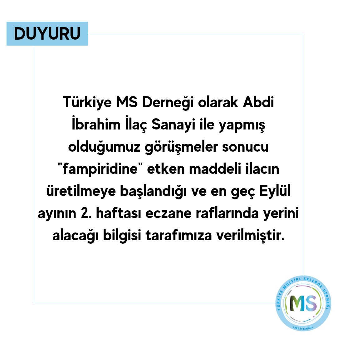Türkiye MS Derneği olarak Abdi İbrahim İlaç Sanayi ile yapmış olduğumuz görüşmeler sonucu "fampiridine" etken maddeli ilacın üretilmeye başlandığı ve en geç Eylül ayının 2.haftası eczane raflarında yerini alacağı bilgisi tarafımıza verilmiştir.

#fampiridin #fampyra #ms #msguncel