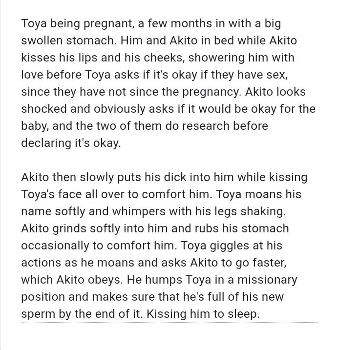 Akito Shinonome x Toya Aoyagi || pregnant sex Toya being pregnant, a few months in with a big swollen stomach Akito Shinonome x Toya Aoyagi || pregnant sex Toya being pregnant, a few months in with a big swollen stomach