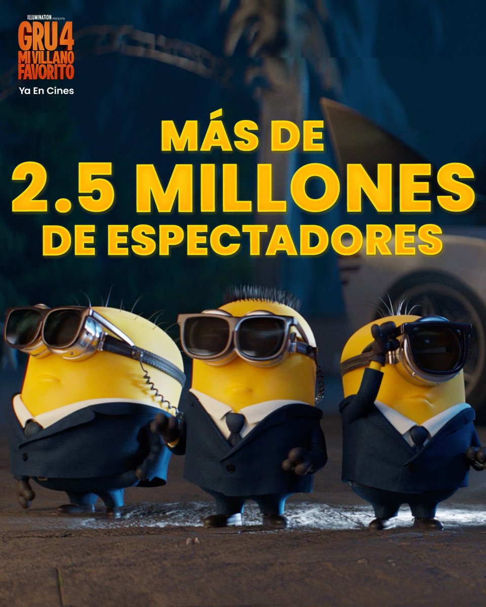 Gru y los Minions siguen en su prime 💛 ¡Gracias a los más de 2,5 MILLONES DE ESPECTADORES que ya habéis disfrutado de #GRU4 #MiVillanoFavorito! 🥳