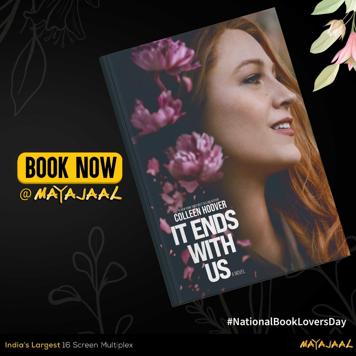 MayajaalECR's tweet photo. “The naked truths aren’t always pretty”
Watch #Lily, #Atlas and #Ryle’s story unfold from pages to screen. ♥️📖
Book your tickets for #ItEndsWithUs (English) at #Mayajaal
🎟️https://t.co/wpWyIQuVEY
#NationalBookLoversDay #ItEndsWithUsMovie #BlakeLively https://t.co/ub1BwPrtP9