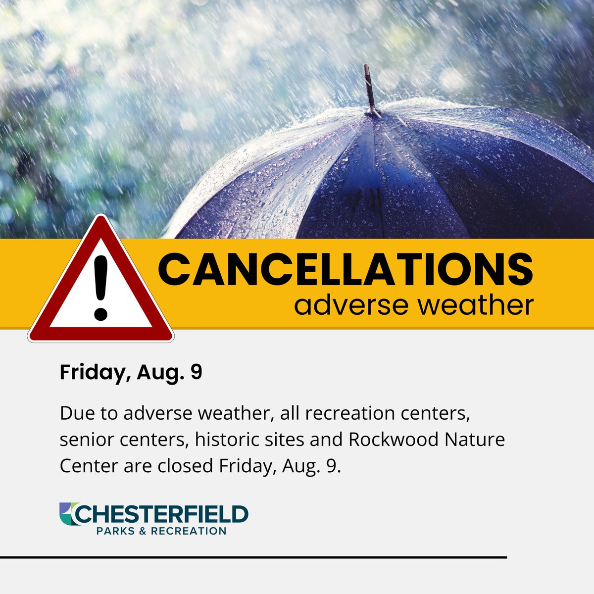 🚨RECREATION UPDATE: Due to adverse weather, all recreation centers, senior centers, historic sites and Rockwood Nature Center are closed Friday, Aug. 9.