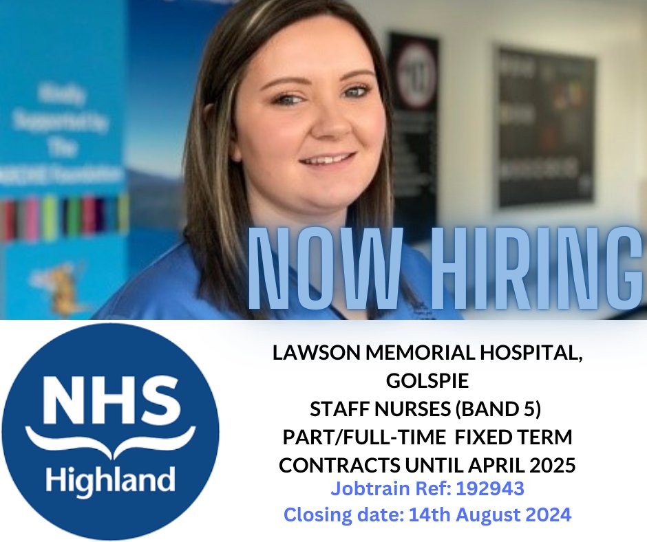 #nhshighland #vacancies

Fixed Term Staff Nurses (Band 5) 

Cambusavie Unit at Lawson Memorial Hospital is a 16 bedded GP acute and rehabilitation Unit situated in Golspie in the stunning county of Sutherland, in the Scottish Highlands!

Apply online via: apply.jobs.scot.nhs.uk/Job/JobDetail?…