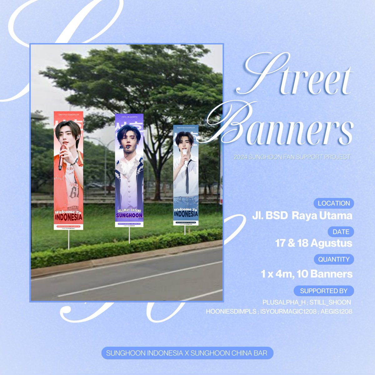 🎡 𝗦𝗨𝗡𝗚𝗛𝗢𝗢𝗡 𝗦𝗧𝗥𝗘𝗘𝗧 𝗕𝗔𝗡𝗡𝗘𝗥𝗦 🎪

Sunghoon Indonesia X Sunghoon China Bar <a href="/PSH_Snowland/">PSH_Snowland</a>

📅 17 &amp; 18 Agustus 2024
📍 Jalan BSD Raya Utama, BSD City

#HOONLAND #SUNGHOON #성훈 #ソンフン  #朴成训 #FATEPLUS_IN_JAKARTA