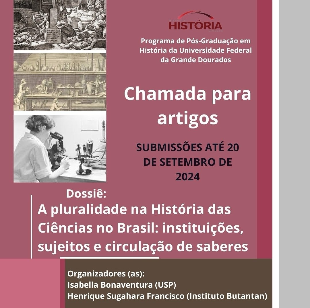 IsabellaBonave3's tweet photo. Em parceria com Henrique Francisco anuncio a chamada para o Dossiê “A pluralidade na História das Ciências no Brasil: instituições, sujeitos e circulação de saberes”, na Revista Eletrônica História em Reflexão (REHR), vinculada à UFGD, com Qualis A2 em História. https://t.co/3dRDUAA031